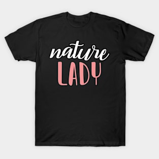 nature lady - nature girl T-Shirt